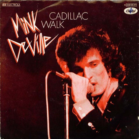 Mink DeVille - Cadillac Walk | Capitol Records (1C 006-85 411)
