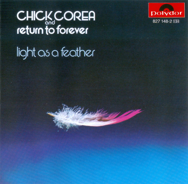 Chick Corea And Return To Forever - Light As A Feather | Polydor (827-148-2) - main Chick Corea And Return To Forever - Light As A Feather | Polydor (827-148-2) - main