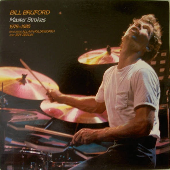 Bill Bruford - Master Strokes 1978-1985 | EG (EGLP 67) - main
