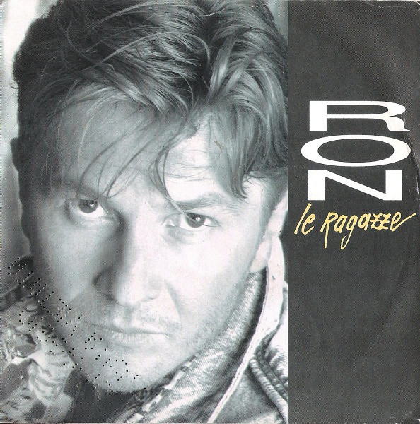 Ron - Le Ragazze | WEA (9031 72127-7)