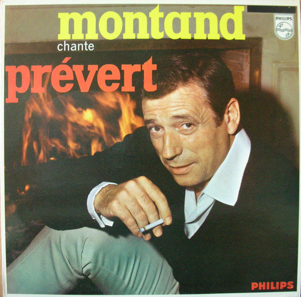 Yves Montand - Montand Chante Prévert | Philips (6332 226) Yves Montand - Montand Chante Prévert | Philips (6332 226)
