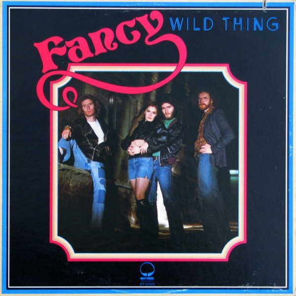 Fancy - Wild Thing | Big Tree Records (BT 89502) Fancy - Wild Thing | Big Tree Records (BT 89502)