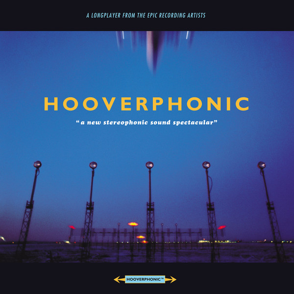Hooverphonic - A New Stereophonic Sound Spectacular | Epic (EK 68010) - main Hooverphonic - A New Stereophonic Sound Spectacular | Epic (EK 68010) - main