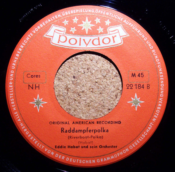 Eddie Habat And His Orchestra - Schinkenknochenpolka / Raddampferpolka | Polydor (22 184) - 2