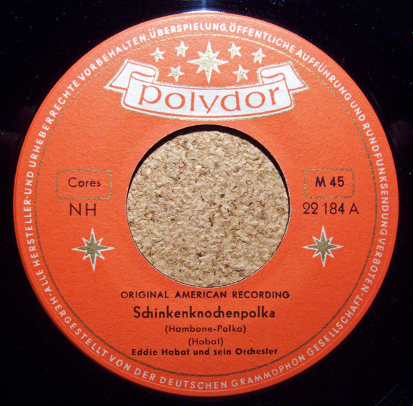 Eddie Habat And His Orchestra - Schinkenknochenpolka / Raddampferpolka | Polydor (22 184)