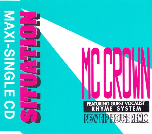 MC Crown Featuring Rhythem System - Situation (New Hip House Remix) | Flim Flam Records (FFR 0522) - main