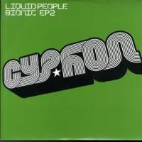 Liquid People - Bionic EP2 | Cyphon (CYPH02)