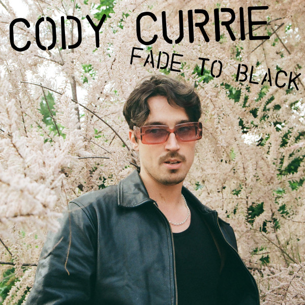 Cody Currie - Fade To Black EP | Toy Tonics (TOYT187) - main