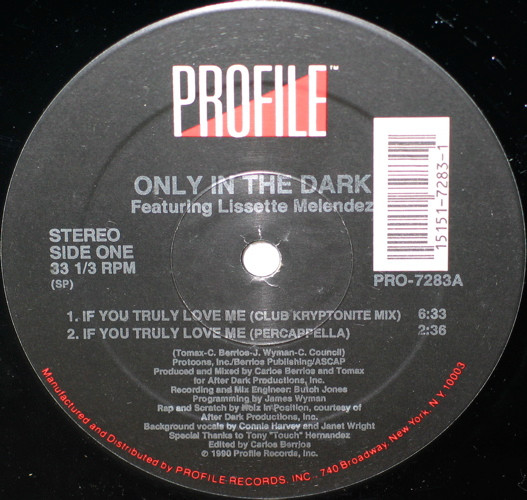 Only In The Dark Featuring Lisette Melendez - If You Truly Love Me | Profile Records (PRO-7283) - 2