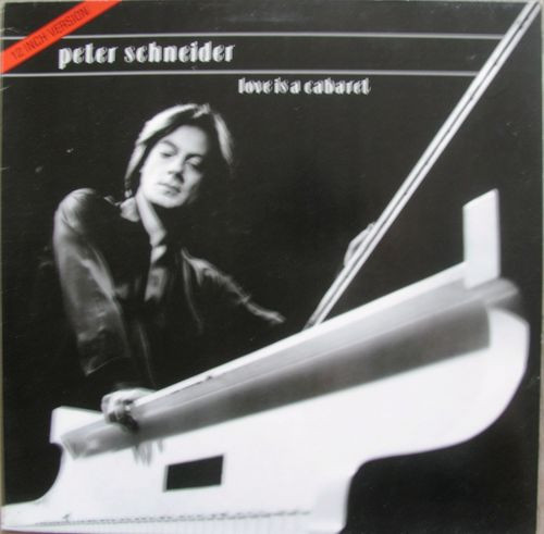 Peter Schneider - Love Is A Cabaret | Ariola Eurodisc GmbH (600.694) - main Peter Schneider - Love Is A Cabaret | Ariola Eurodisc GmbH (600.694) - main