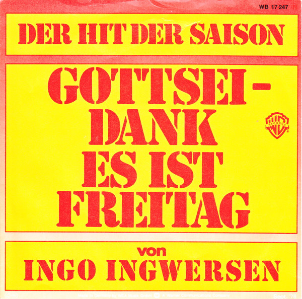 Ingo Ingwersen - Gottseidank, Es Ist Freitag | Warner Bros. Records (WB 17 247)