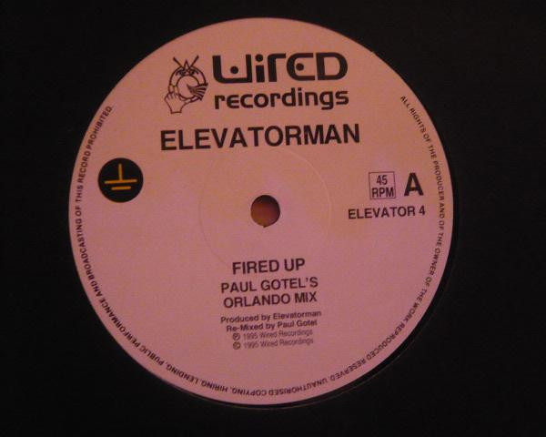 Elevatorman - Fired Up | Wired Recordings (ELEVATOR 4) - main Elevatorman - Fired Up | Wired Recordings (ELEVATOR 4) - main