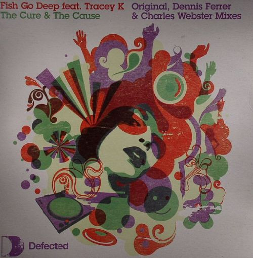 Fish Go Deep Feat. Tracey Kelliher - The Cure & The Cause | Defected (DFTD145)