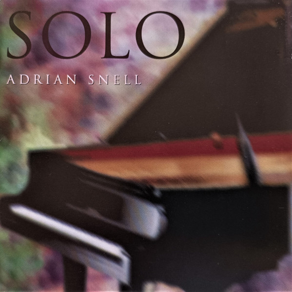 Adrian Snell - Solo | Myrrh (MYRCD 1306) - main Adrian Snell - Solo | Myrrh (MYRCD 1306) - main