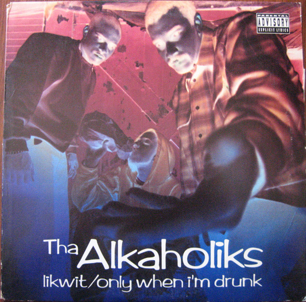 Tha Alkaholiks - Likwit / Only When I'm Drunk | RCA Records Label (RDAB-62727-1) Tha Alkaholiks - Likwit / Only When I'm Drunk | RCA Records Label (RDAB-62727-1)