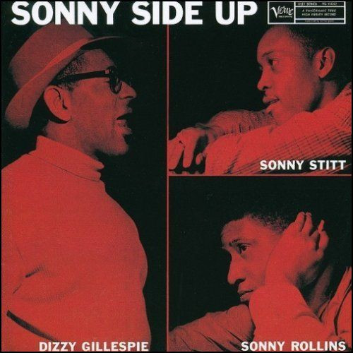 Dizzy Gillespie / Sonny Stitt / Sonny Rollins - Sonny Side Up | Verve Records (0602498840344) - main