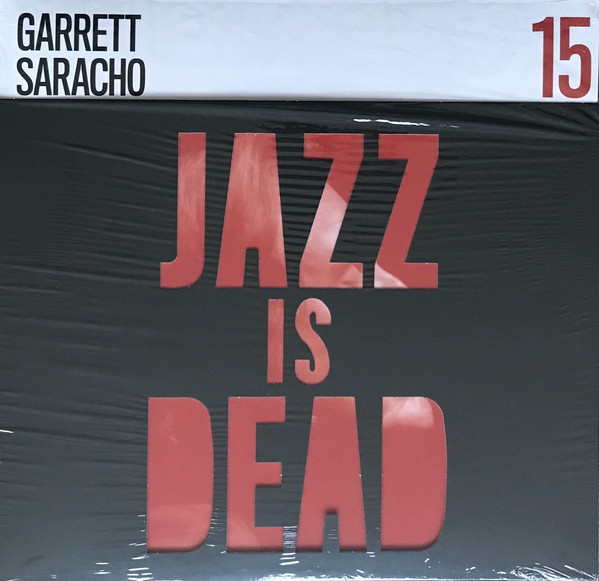 Gary Saracho , Ali Shaheed Muhammad & Adrian Younge - Jazz Is Dead 15 | Jazz Is Dead (JID015)