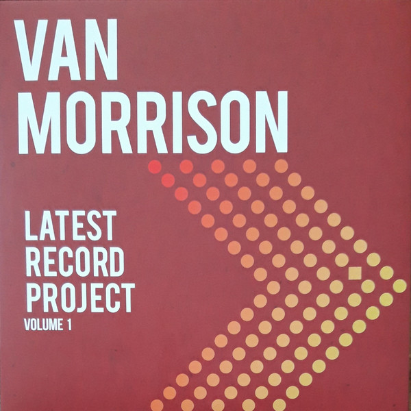 Van Morrison - Latest Record Project (Volume 1) | BMG (538666250) - 3 Van Morrison - Latest Record Project (Volume 1) | BMG (538666250) - 3
