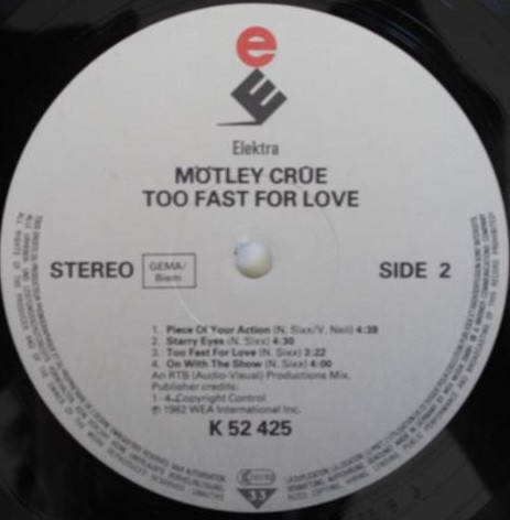 Mötley Crüe - Too Fast For Love | Elektra (K 52 425) - 4 Mötley Crüe - Too Fast For Love | Elektra (K 52 425) - 4