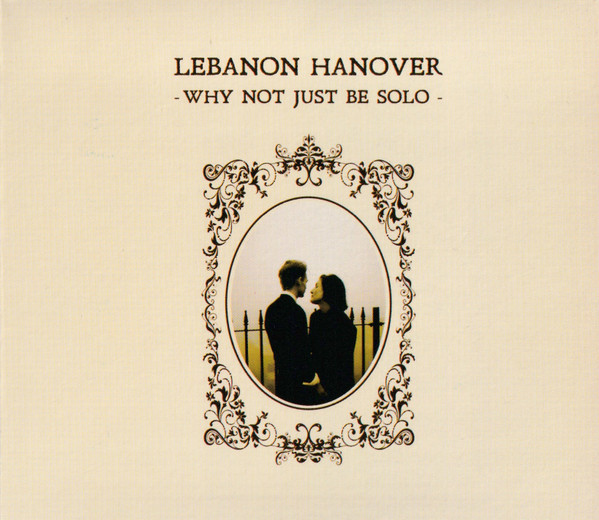 Lebanon Hanover - Why Not Just Be Solo (Limited Edition) [CD] | Dead Scarlet Records (DS023) - 2