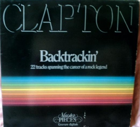 Eric Clapton - Backtrackin' (22 Tracks Spanning The Career Of A Rock Legend) | RSO (821 937-1) - main Eric Clapton - Backtrackin' (22 Tracks Spanning The Career Of A Rock Legend) | RSO (821 937-1) - main