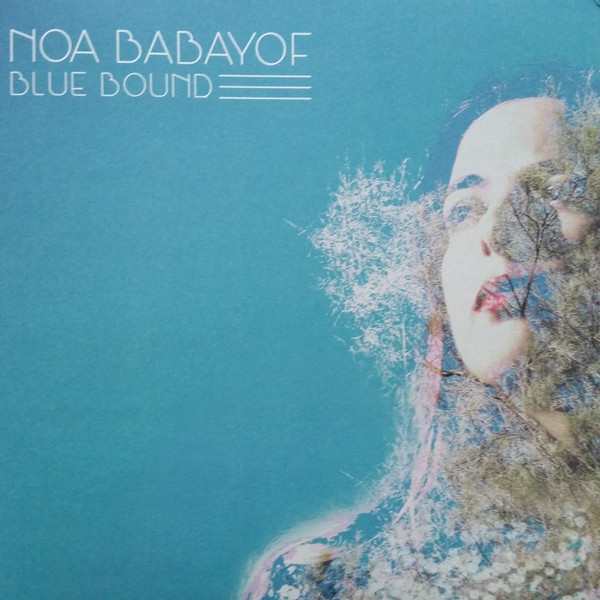 Noa Babayof - Blue Bound | Discos Monterey (DM-005)