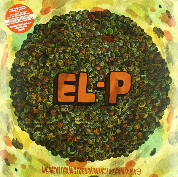 EL-P - Weareallgoingtoburninhellmegamixxx3 | Gold Dust Media (GDM031LP) - main EL-P - Weareallgoingtoburninhellmegamixxx3 | Gold Dust Media (GDM031LP) - main