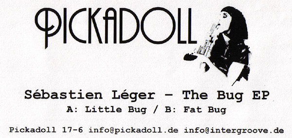 Sébastien Léger - The Bug EP | Pickadoll Records (Pickadoll 17-6) - main Sébastien Léger - The Bug EP | Pickadoll Records (Pickadoll 17-6) - main