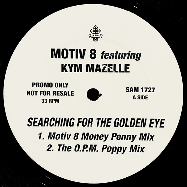 Motiv 8 & Kym Mazelle - Searching For The Golden Eye | Eternal (SAM 1727) - main