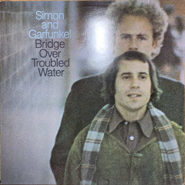 Simon & Garfunkel - Bridge Over Troubled Water | CBS (63699) - main Simon & Garfunkel - Bridge Over Troubled Water | CBS (63699) - main