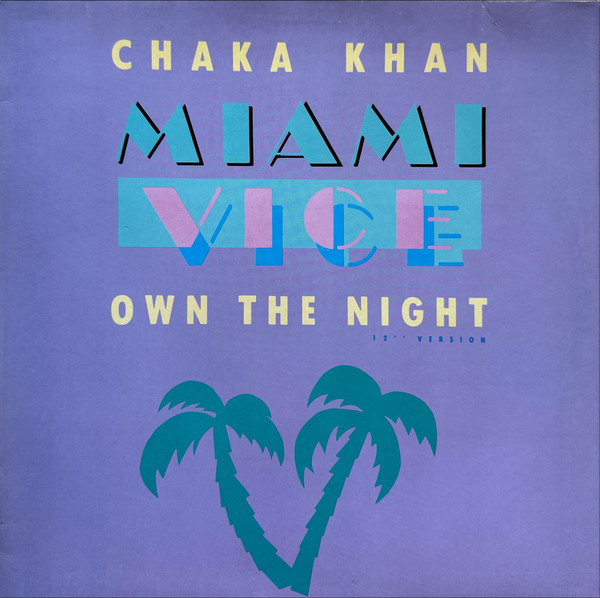 Chaka Khan - Own The Night (12" Version) | MCA Records (258 805-0) - main Chaka Khan - Own The Night (12" Version) | MCA Records (258 805-0) - main