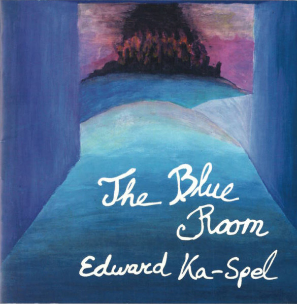 Edward Ka-Spel - The Blue Room | Soleilmoon Recordings (sol 87 cd) - main