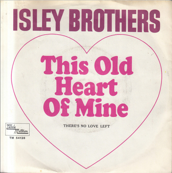 The Isley Brothers - This Old Heart Of Mine | Tamla Motown (TM 54128)