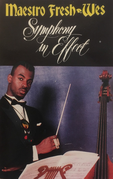 Maestro Fresh-Wes - Symphony In Effect | Attic (CAT-1272) - main Maestro Fresh-Wes - Symphony In Effect | Attic (CAT-1272) - main