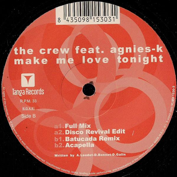 The Crew Featuring Agnies-K - Make Me Love Tonight | Tanga Records (VLMX 1530-3) - 3
