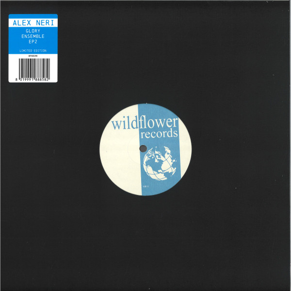 Alex Neri - Glory Ensemble EP2 | Wildflower Records (WFR002MX)