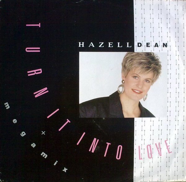 Hazell Dean - Turn It Into Love + Megamix | EMI (12EMX 71) - main