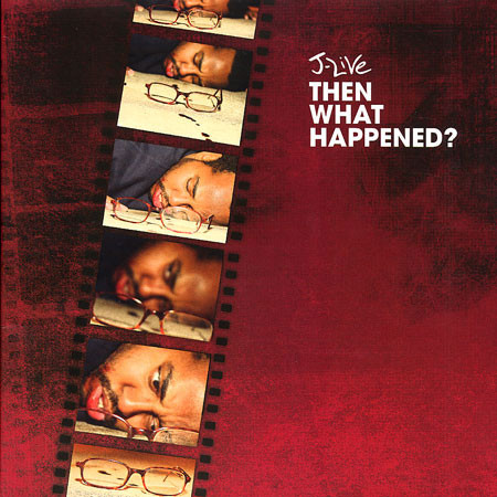 J-Live - Then What Happened? | BBE (BBE LP 065)