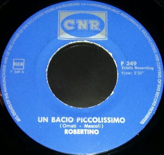 Robertino Loretti - Un Bacio Piccolissimo | CNR (F 349) - 3