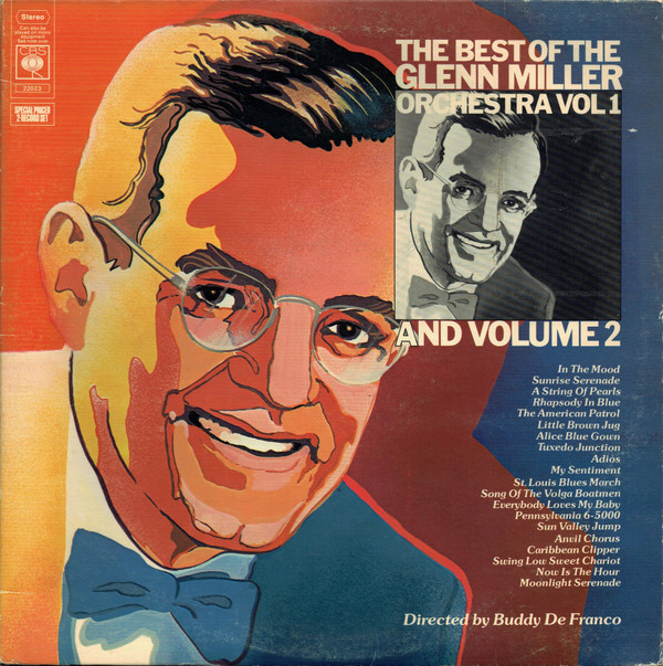 The Glenn Miller Orchestra - The Best Of The Glenn Miller Orchestra Vol 1 And Volume 2 | CBS (S 22023) - main