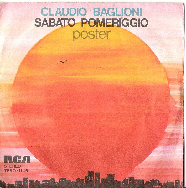 Claudio Baglioni - Sabato Pomeriggio | RCA (TPBO 1146)