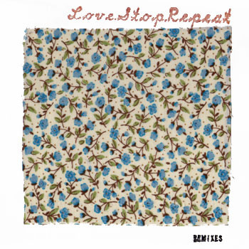 Love.Stop.Repeat - Remixes | De-Fence Records (DFNC005)