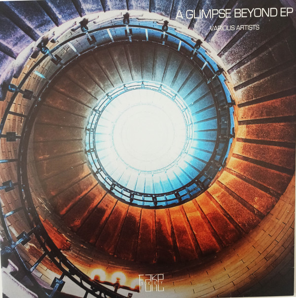 Various - A Glimpse Beyond EP | Fake Society (FS003) - main
