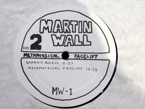 Martin Wall - Metaphysical Facelift | Martin Wall (MW-1) - 3 Martin Wall - Metaphysical Facelift | Martin Wall (MW-1) - 3
