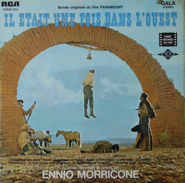 Ennio Morricone - Il Était Une Fois Dans L'Ouest | RCA Gala (CGPSX-374) - main Ennio Morricone - Il Était Une Fois Dans L'Ouest | RCA Gala (CGPSX-374) - main