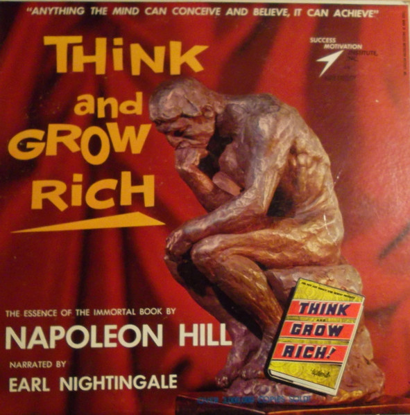Napoleon Hill : Earl Nightingale - Think And Grow Rich | Success Motivation Institute, Inc. (SMI-1313)