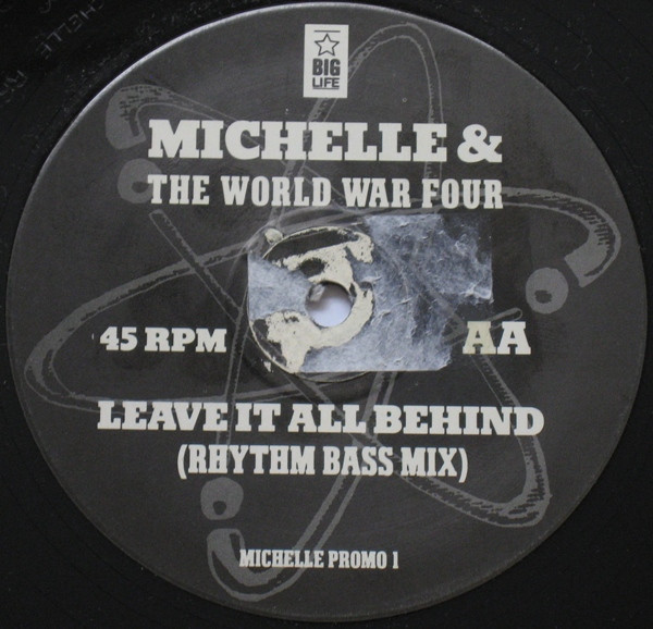 Michelle & The World War Four - Leave It All Behind | Big Life (MICHELLE PROMO 1) - main