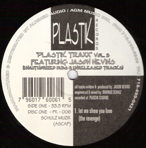 Jason Nevins - Plastik Traxx Vol. 3 (Unauthorized Dubs & Unreleased Tracks) | Plastik Records (PK 006)