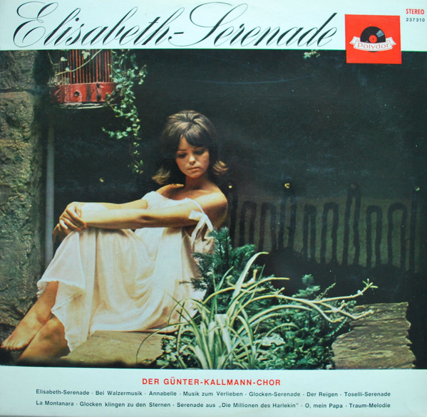 Günter Kallmann Chor - Elisabeth-Serenade | Polydor (237 310)