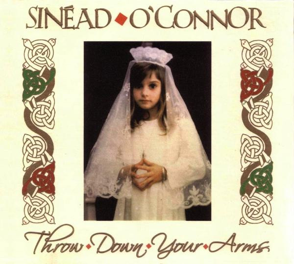 Sinéad O'Connor - Throw Down Your Arms | That's Why There's Chocolate And Vanilla (THCVCD001)